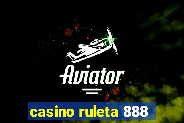 casino ruleta 888