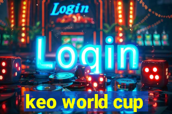 keo world cup