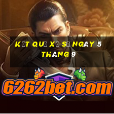 kết quả xổ số ngày 5 tháng 9