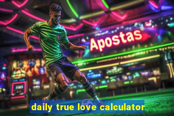 daily true love calculator