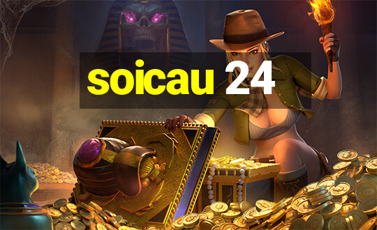 soicau 24