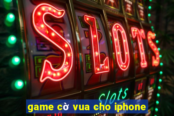 game cờ vua cho iphone