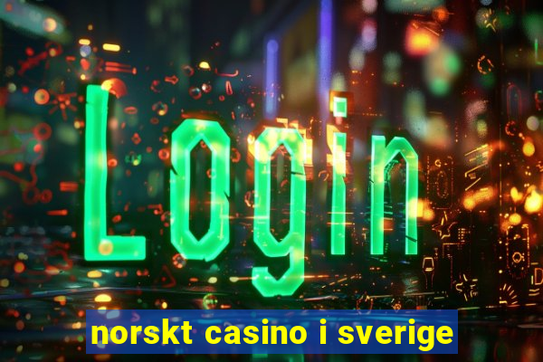 norskt casino i sverige