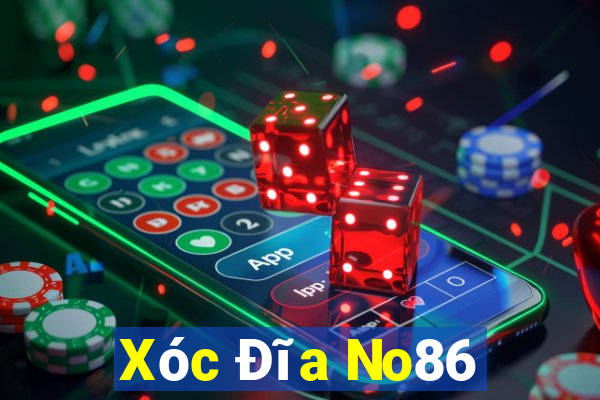 Xóc Đĩa No86