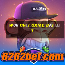 W88 Chơi game bài đất