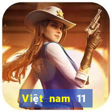 Việt nam 11 chọn 5 số đề xuất