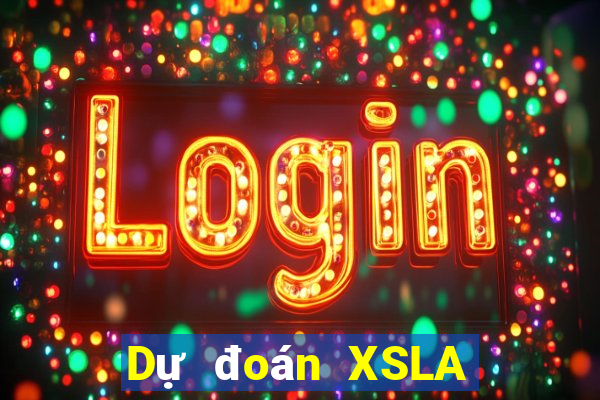 Dự đoán XSLA Thứ 7