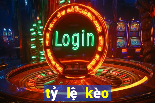 tỷ lệ kèo đá bóng