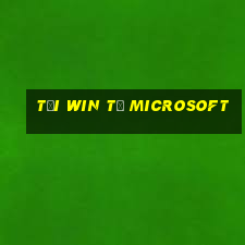 tải win từ microsoft