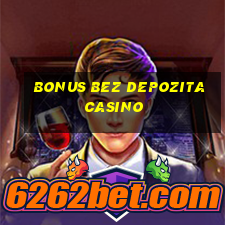 bonus bez depozita casino