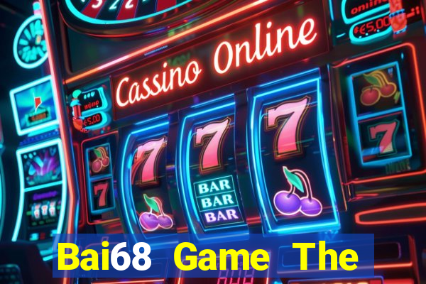 Bai68 Game The Bài Hay Nhất 2021