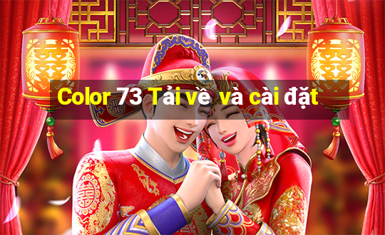 Color 73 Tải về và cài đặt