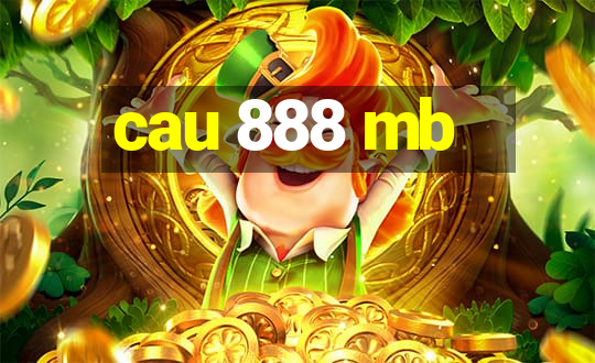 cau 888 mb