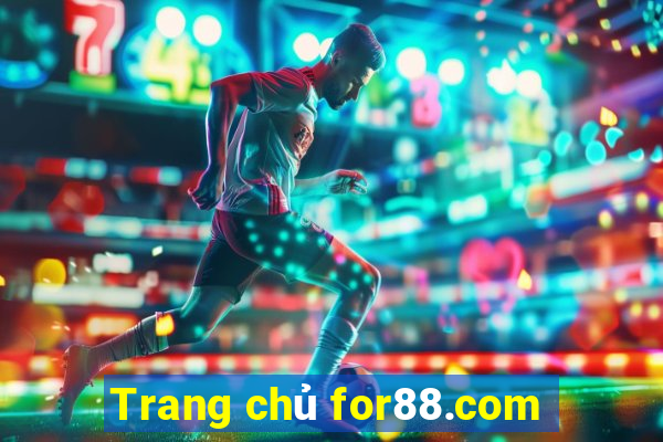 Trang chủ for88.com