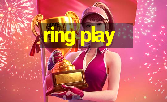 ring play