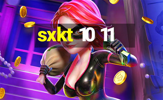 sxkt 10 11