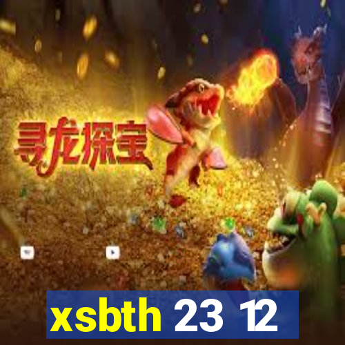 xsbth 23 12