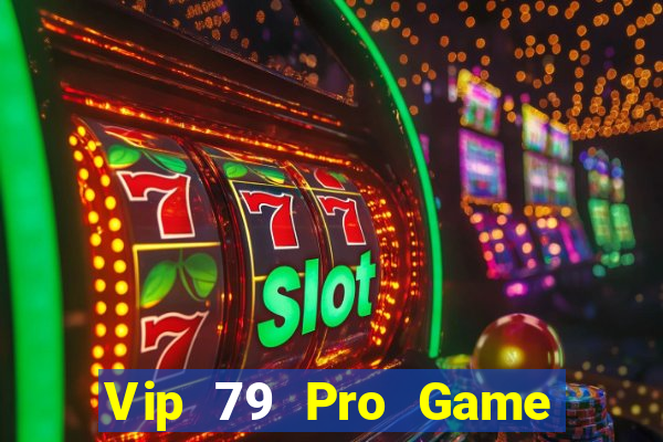 Vip 79 Pro Game Bài 96