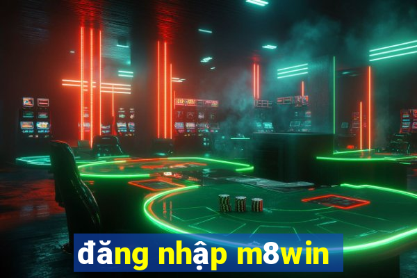 đăng nhập m8win