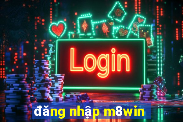 đăng nhập m8win