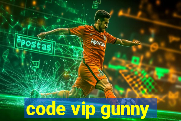 code vip gunny