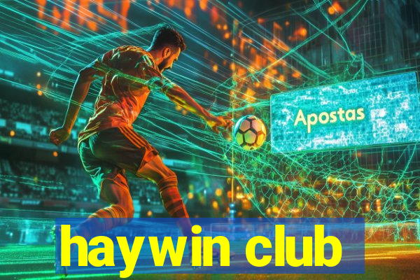 haywin club