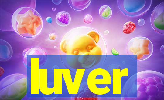 luver