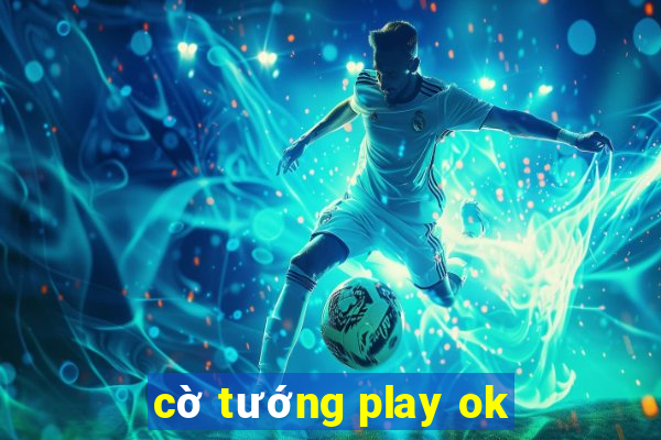 cờ tướng play ok