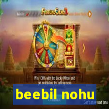 beebil nohu