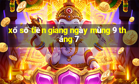 xổ số tiền giang ngày mùng 9 tháng 7