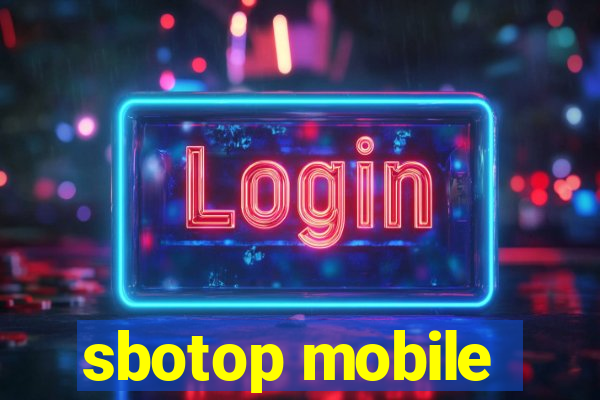 sbotop mobile