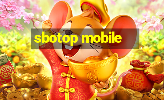 sbotop mobile