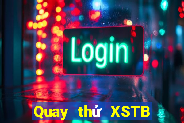 Quay thử XSTB hôm nay