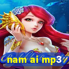 nam ai mp3