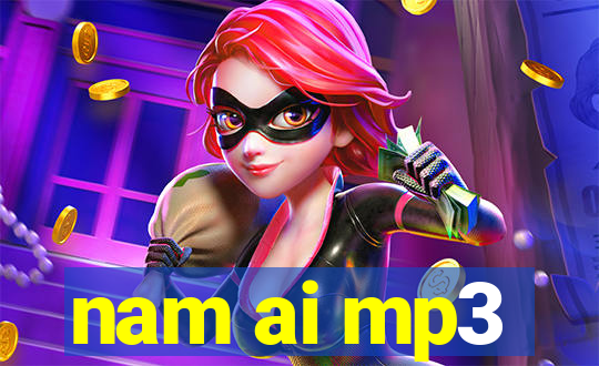 nam ai mp3