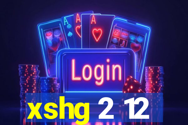 xshg 2 12