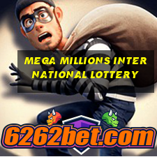 mega millions international lottery