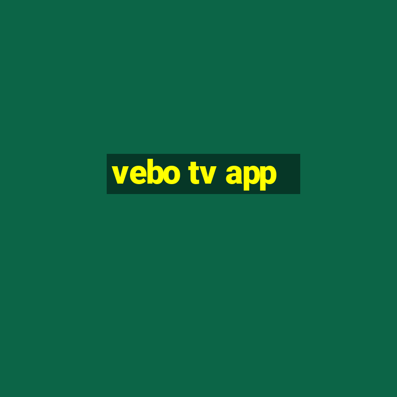 vebo tv app