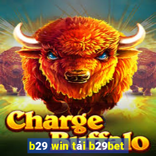 b29 win tải b29bet