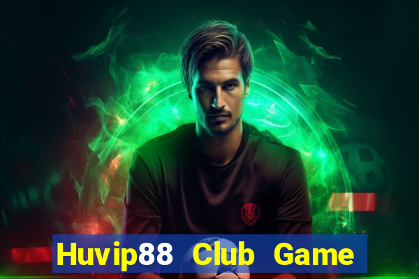 Huvip88 Club Game Bài Live