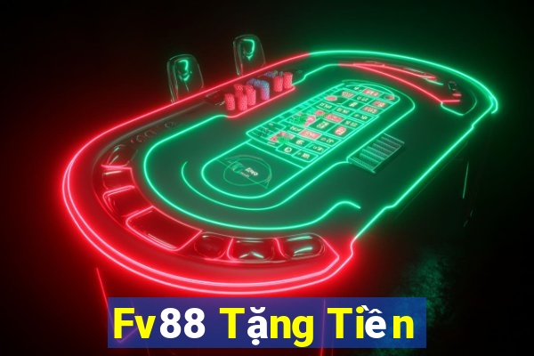 Fv88 Tặng Tiền