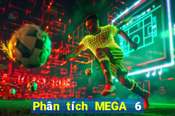 Phân tích MEGA 6 45 ngày 11