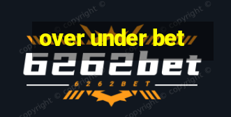 over under bet