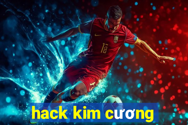 hack kim cương