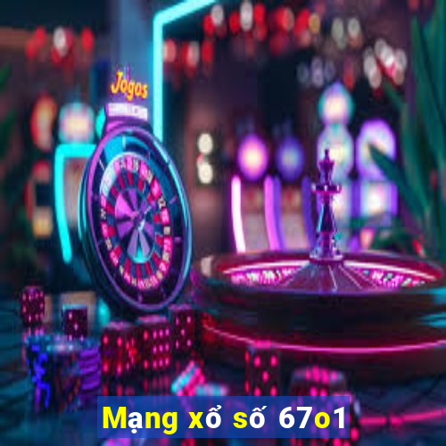 Mạng xổ số 67o1