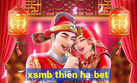 xsmb thiên hạ bet