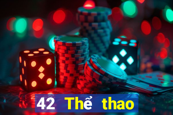 42 Thể thao trực tiếp Tải về