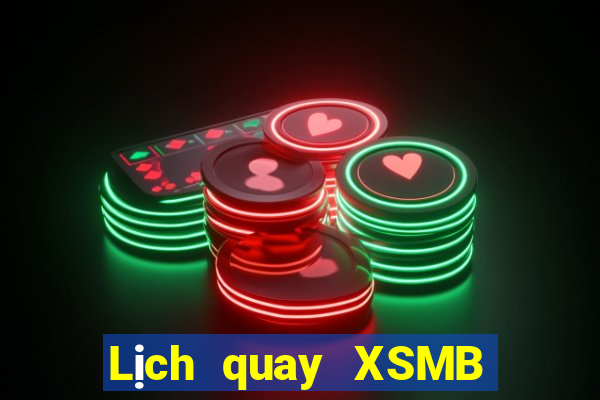 Lịch quay XSMB ngày 12