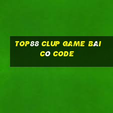 Top88 Clup Game Bài Có Code