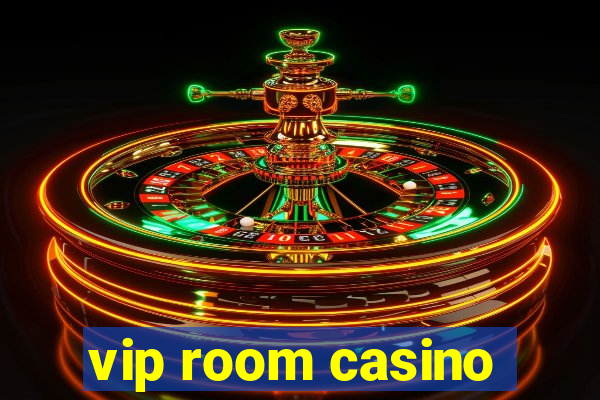 vip room casino